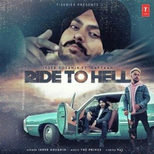 Ride-To-Hell Inder Dosanjh mp3 song lyrics